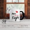 Чаша с надпис “Mrs. always Right”